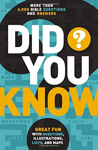 Did You Know?: More Than 6,000 Bible Questions and Answers Cover