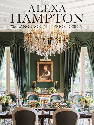 Alexa Hampton: The Language of Interior Design book cover by Alexa Hampton