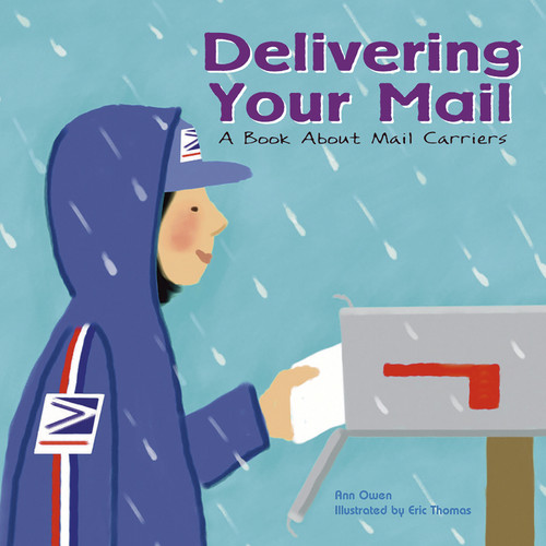 Delivering Your Mail: A Book About Mail Carriers (Community Workers) book cover by Ann Owen