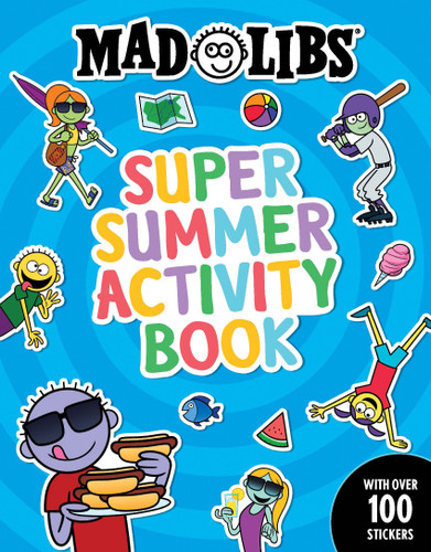 Mad Libs Super Summer Activity Book: Sticker and Activity Book with Over 100 Stickers (Mad Libs Workbooks) book cover by Gabriella DeGennaro, Mad Libs