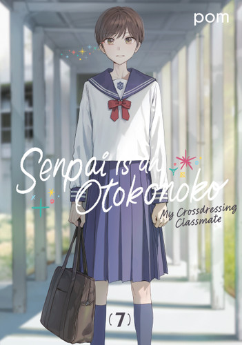 Senpai is an Otokonoko: My Crossdressing Classmate 7 (Senpai is an Otokonoko: My Crossdressing Classmate) book cover by Pom