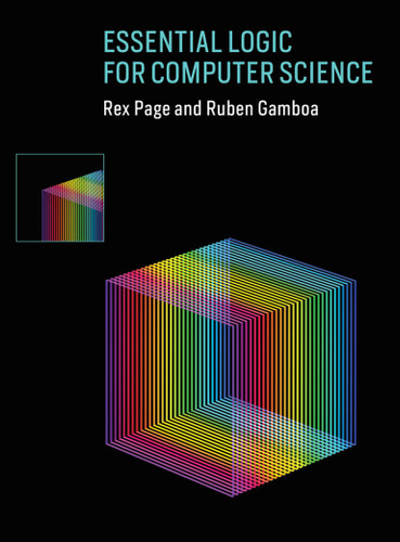 Essential Logic for Computer Science book cover by Rex Page, Ruben Gamboa