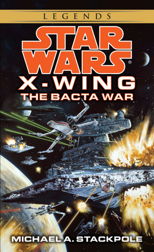 The Bacta War: Star Wars Legends (Rogue Squadron) (Star Wars: Rogue Squadron- Legends) book cover by Michael A. Stackpole