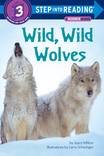 Wild, Wild Wolves (Step into Reading, Step 3) book cover by Joyce Milton