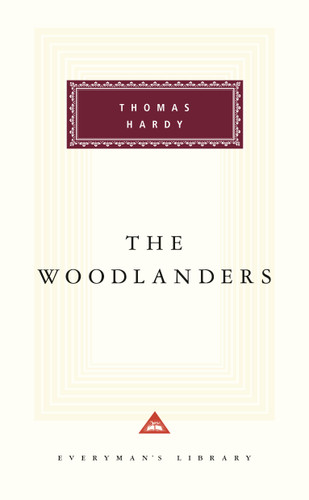 The Woodlanders: Introduction by Margaret Drabble (Everyman's Library Classics Series) book cover by Thomas Hardy