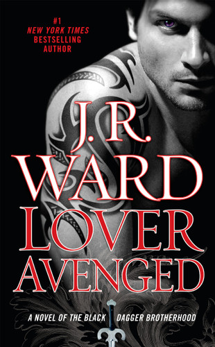 Lover Avenged: A Novel of the Black Dagger Brotherhood (Black Dagger Brotherhood) book cover by J.R. Ward