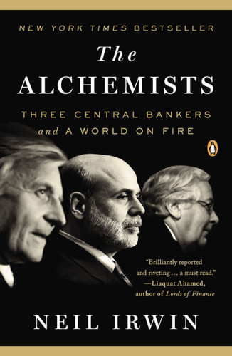 The Alchemists: Three Central Bankers and a World on Fire book cover by Neil Irwin