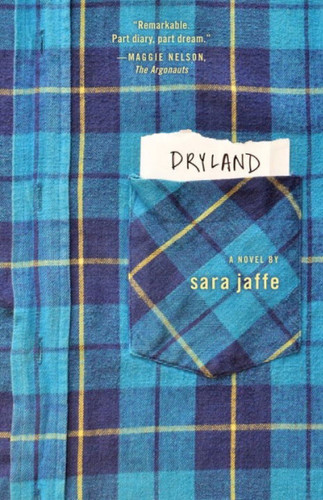 Dryland book cover by Sara Jaffe