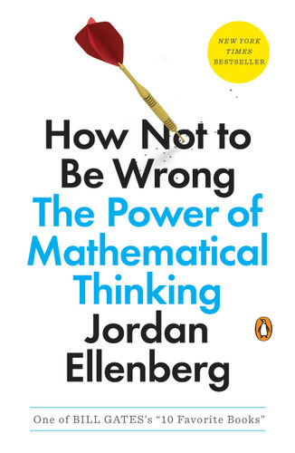 How Not to Be Wrong: The Power of Mathematical Thinking book cover by Jordan Ellenberg
