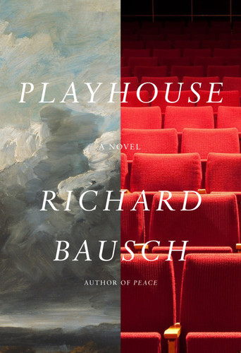 Playhouse: A novel book cover by Richard Bausch