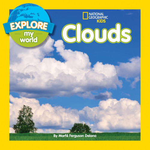 Explore My World: Clouds (Explore My World) book cover by Marfe Ferguson Delano
