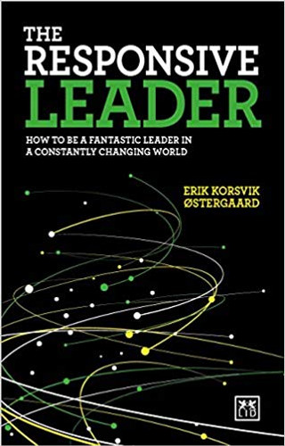 The Responsive Leader: How to Be a Fantastic Leader in a Constantly Changing World Cover