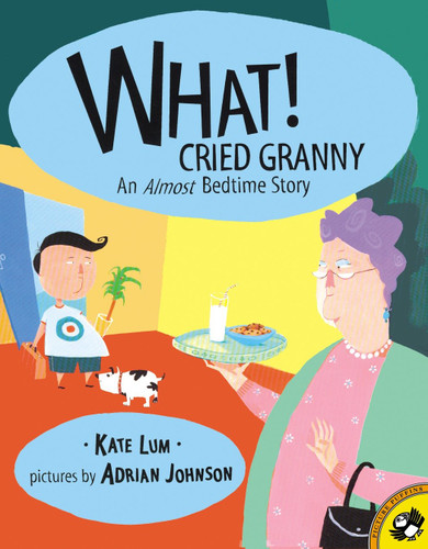 What! Cried Granny book cover by Kate Lum