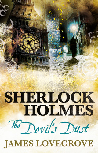 Sherlock Holmes - The Devil's Dust book cover by James Lovegrove