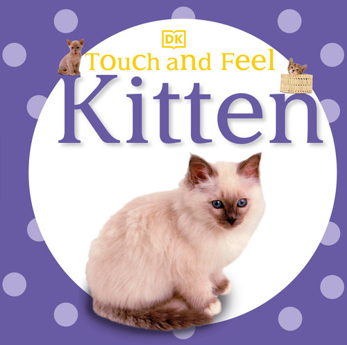 Touch and Feel: Kitten (Touch and Feel) book cover by DK