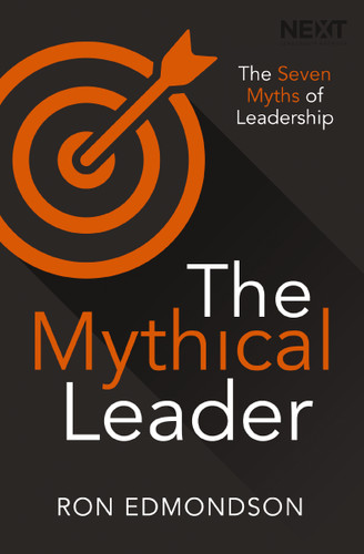 The Mythical Leader: The Seven Myths of Leadership [9780718089191]