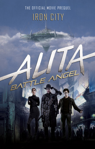 Alita: Battle Angel - Iron City book cover by Pat Cadigan