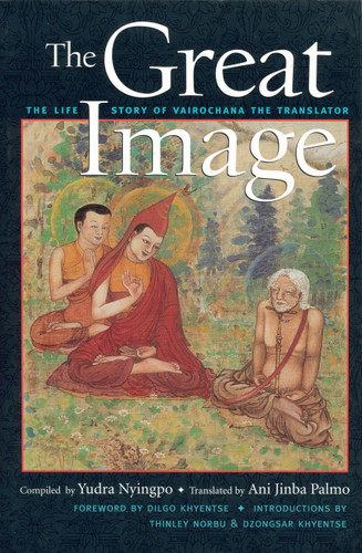 The Great Image: The Life Story of Vairochana the Translator book cover by 