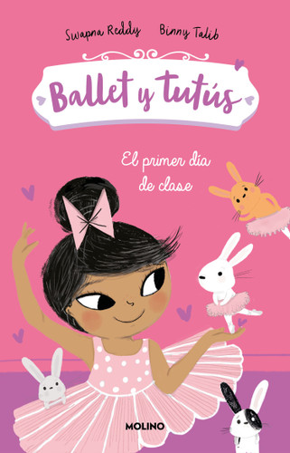 El primer día de clases / Ballet Bunnies #1: The New Class (Ballet y tutús) book cover by Swapna Reddy