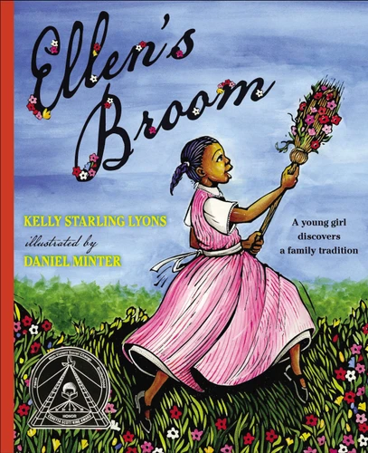 Ellen's Broom book cover by Kelly Starling Lyons