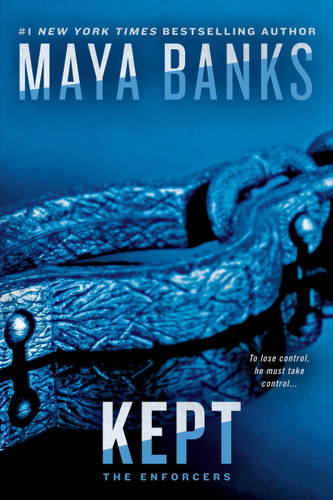 Kept (The Enforcers) book cover by Maya Banks