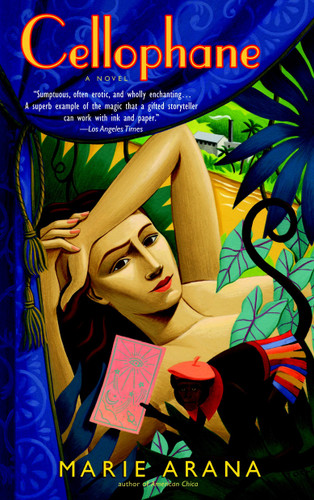 Cellophane: A Novel book cover by Marie Arana