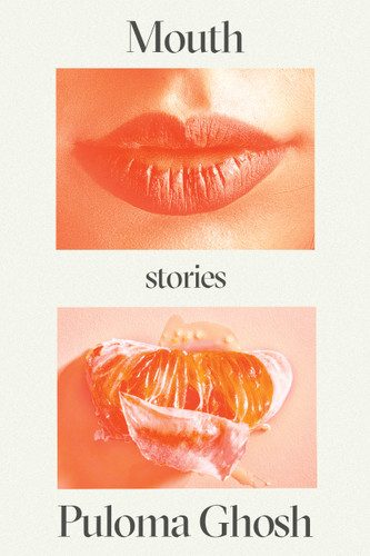 Mouth: Stories book cover by Puloma Ghosh