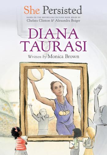 She Persisted: Diana Taurasi (She Persisted) book cover by Monica Brown, Chelsea Clinton