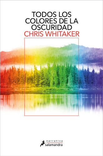 Todos los colores de la oscuridad / All the Colors of the Dark book cover by Chris Whitaker