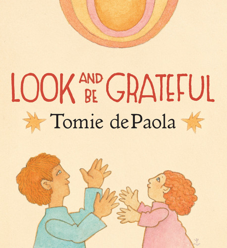 Look and Be Grateful book cover by Tomie dePaola