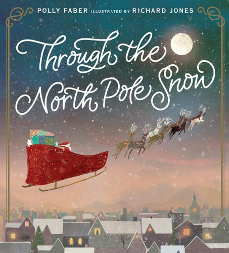 Through the North Pole Snow book cover by Polly Faber