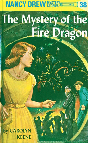 Nancy Drew 38: the Mystery of the Fire Dragon (Nancy Drew) book cover by Carolyn Keene