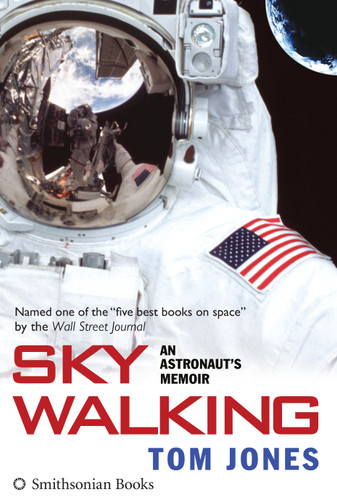 Sky Walking: An Astronaut's Memoir book cover by Tom Jones