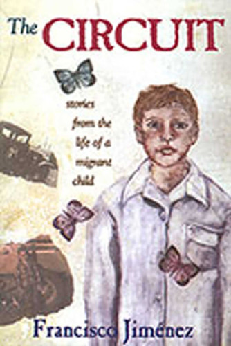 The Circuit: Stories from the Life of a Migrant Child book cover by Francisco Jiménez