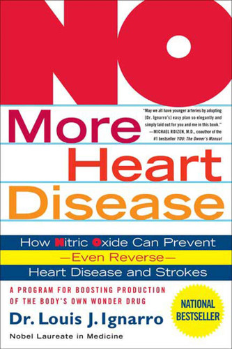 NO More Heart Disease: How Nitric Oxide Can Prevent--Even Reverse--Heart Disease and Strokes book cover by Louis Ignarro