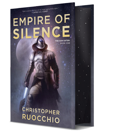 Empire of Silence (Deluxe Hardcover): The Sun Eater: Book One (Sun Eater) book cover by Christopher Ruocchio