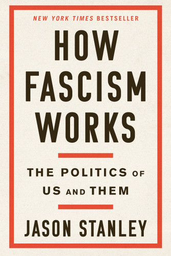 How Fascism Works: The Politics of Us and Them book cover by Jason Stanley