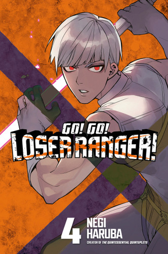 Go! Go! Loser Ranger! 4 (Go! Go! Loser Ranger!) book cover by Negi Haruba