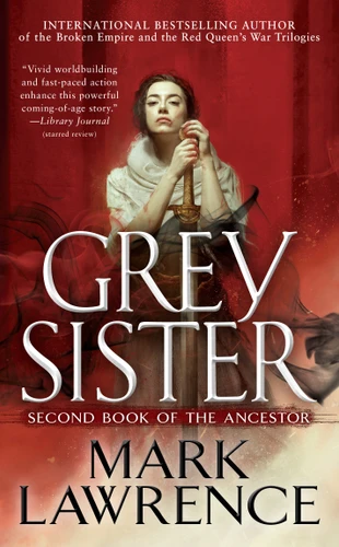Grey Sister (Book of the Ancestor) book cover by Mark Lawrence