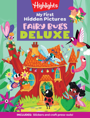 My First Hidden Pictures Fairy Bugs Deluxe: My First Puzzle Book for Kids Ages 3-6, Seek and Find Bugs, Fairies and Butterflies in this Whimsical Kids Activity Book (Highlights Hidden Pictures) book cover by 