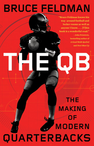 The QB: The Making of Modern Quarterbacks book cover by Bruce Feldman