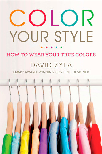 Color Your Style: How to Wear Your True Colors book cover by David Zyla