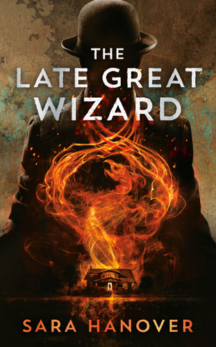 The Late Great Wizard (Wayward Mages) book cover by Sara Hanover