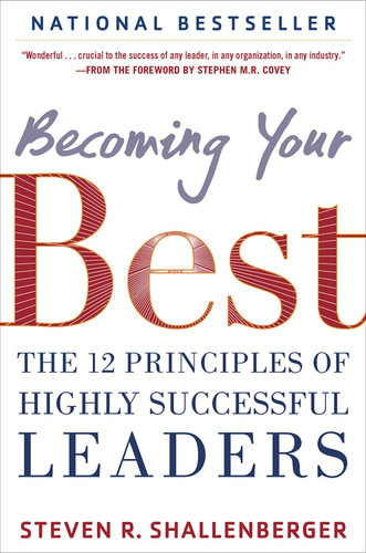 Becoming Your Best: The 12 Principles of Highly Successful Leaders Cover