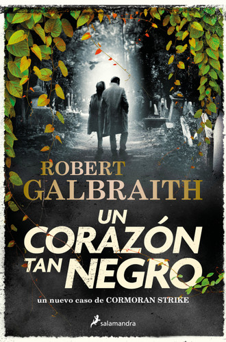 Un corazón tan negro / The Ink Black Heart (Cormoran Strike) book cover by Robert Galbraith