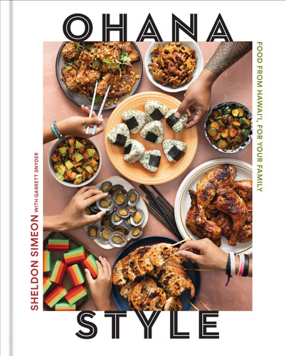 Ohana Style: Food from Hawai'i, for Your Family book cover by Sheldon Simeon