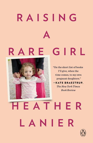 Raising a Rare Girl book cover by Heather Lanier