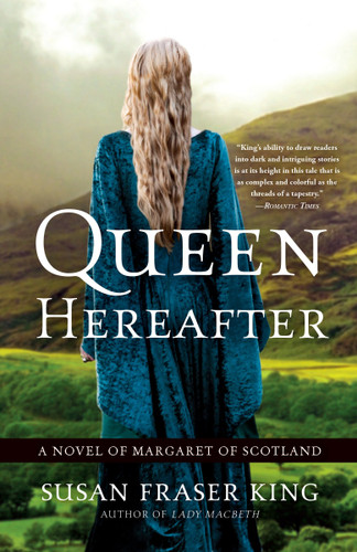 Queen Hereafter: A Novel of Margaret of Scotland book cover by Susan Fraser King