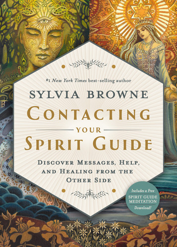 Contacting Your Spirit Guide: Discover Messages, Help, and Healing from the Other Side book cover by Sylvia Browne