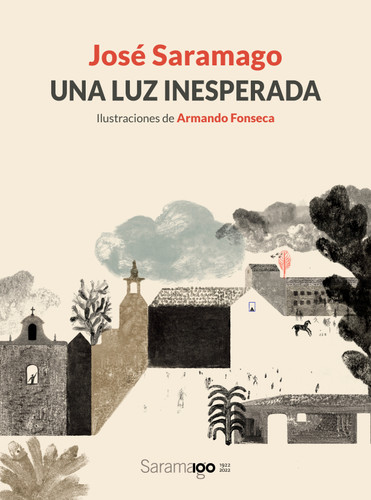 Una luz inesperada / An Unexpected Light book cover by José Saramago